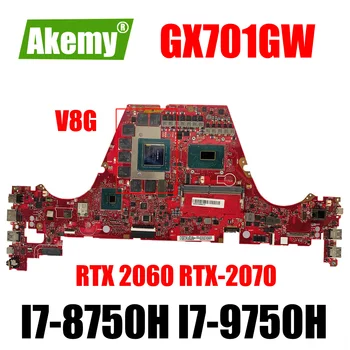 GX701GW дънна платка За Asus ROG Zephyrus S GX701GWR GX701G GX701 дънна Платка на лаптоп с i7-9750H i7-8750H процесор RTX2070 RTX2060